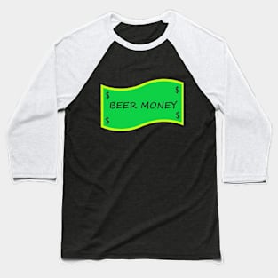 Beer Money Baseball T-Shirt